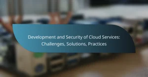 Read more about the article Development and Security of Cloud Services: Challenges, Solutions, Practices