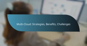 Read more about the article Multi-Cloud: Strategies, Benefits, Challenges